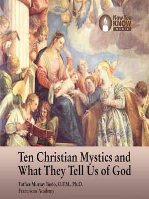 cover image of 10 Christian Mystics and What They Tell Us of God